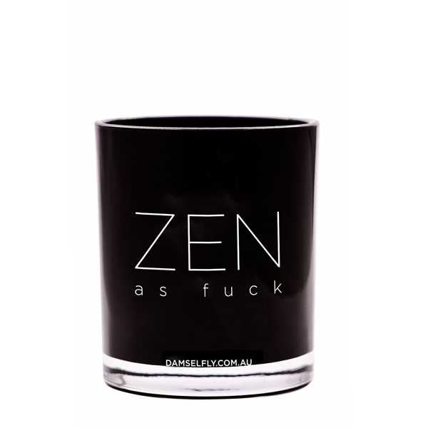 DAMSELFLY- "Zen As Fuxk"  Australia natural made, "Naughty" aromas candles 300g